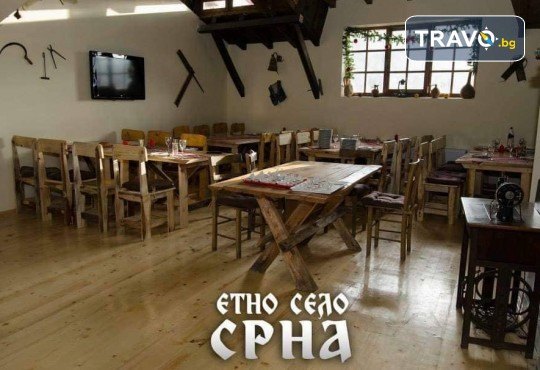 Отпразнувайте 8-ми март в Етно село Срна, Сърбия! 1 нощувка със закуска и вечеря с жива музика и неограничена консумация на алкохолни и безалкохолни напитки в комплекс Срна, транспорт, посещение на Пирот и Темски манастир от Туроператор Поход - Снимка 4